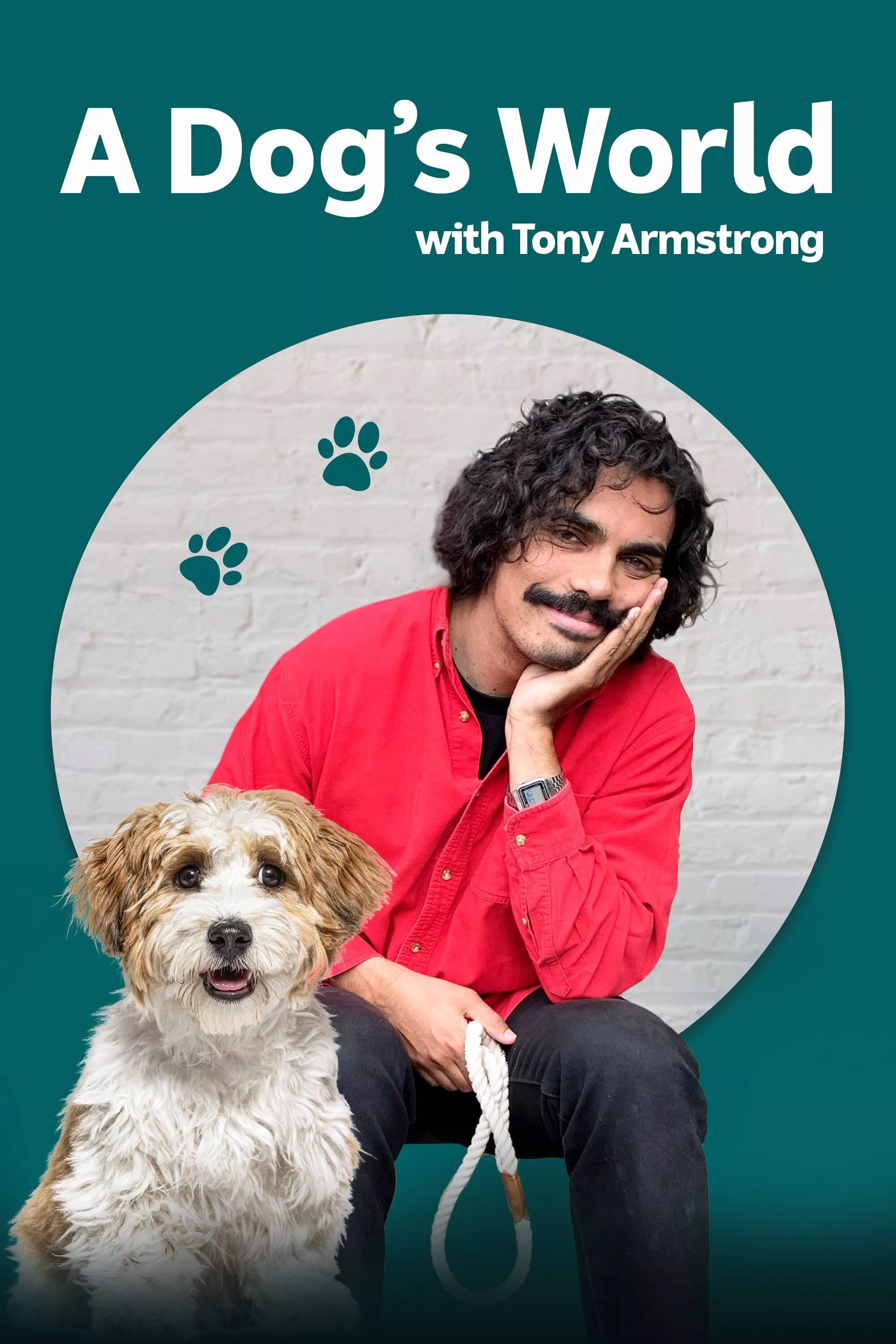 A Dog's World with Tony Armstrong ne zaman