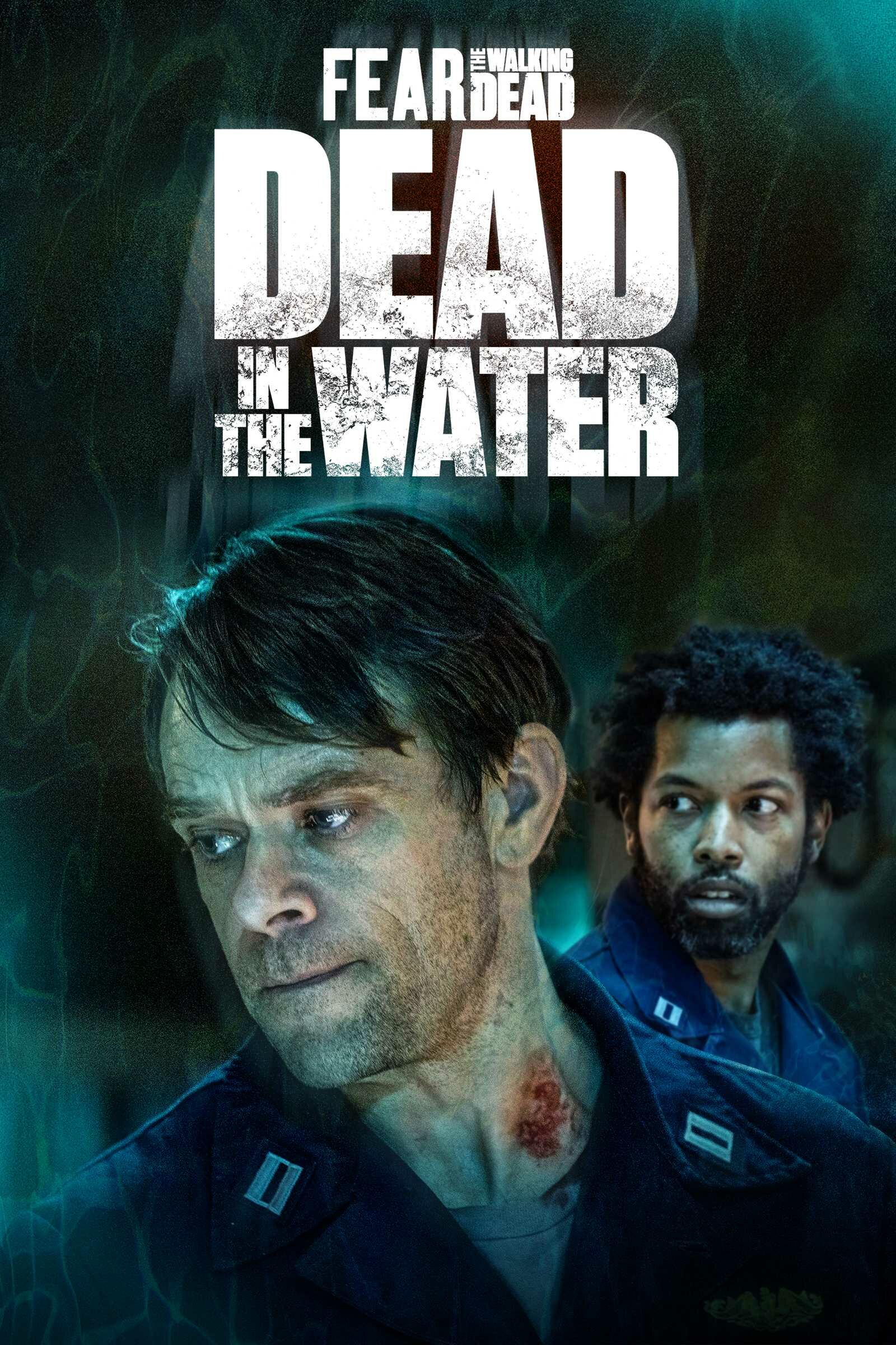 Fear the Walking Dead: Dead in the Water ne zaman
