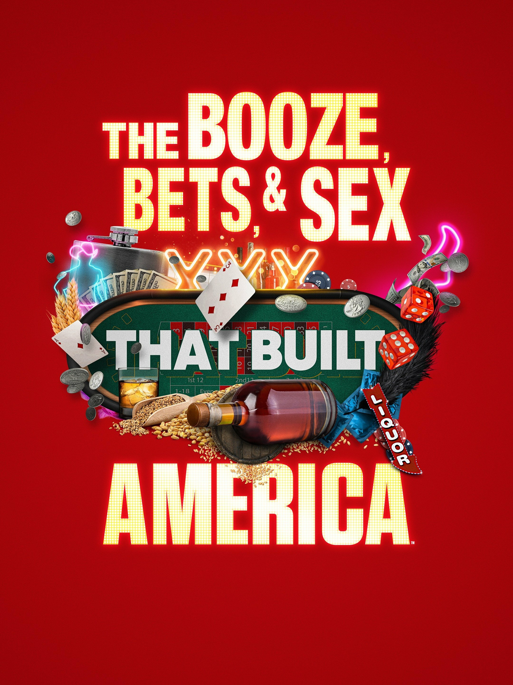 The Booze, Bets and Sex That Built America ne zaman