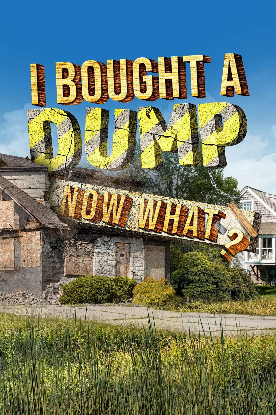I Bought a Dump ... Now What? ne zaman