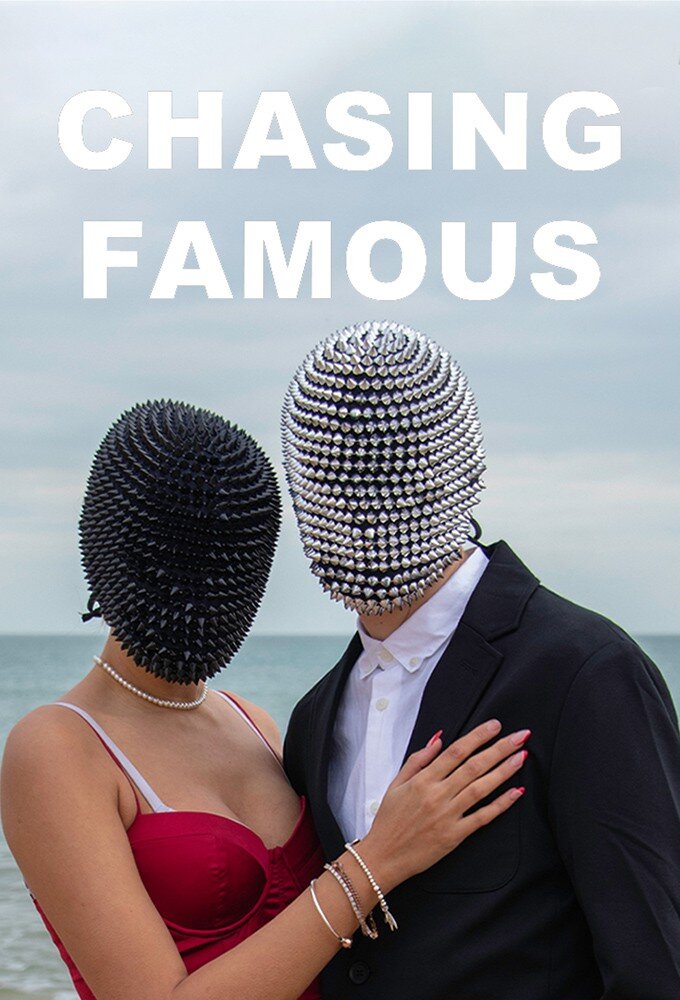 Chasing Famous ne zaman
