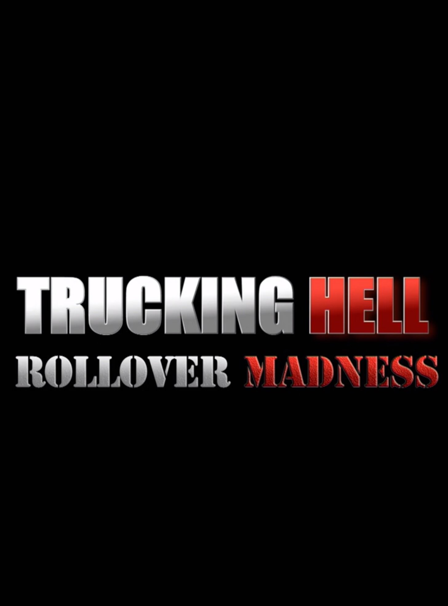 Trucking Hell: Rollover Specials ne zaman