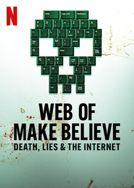 Web of Make Believe: Death, Lies and the Internet ne zaman