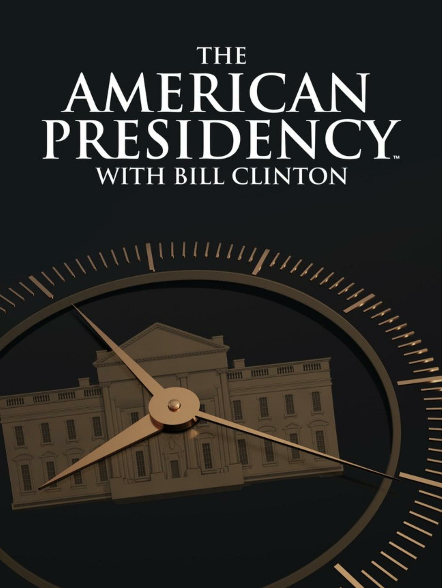 The American Presidency with Bill Clinton ne zaman