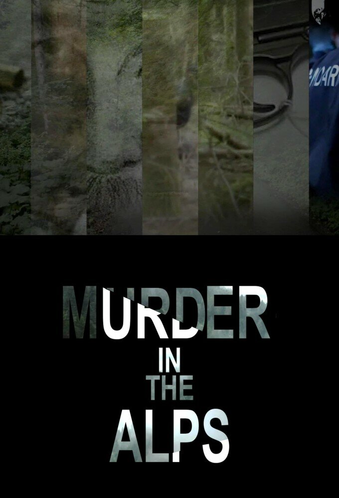 Murder in the Alps ne zaman