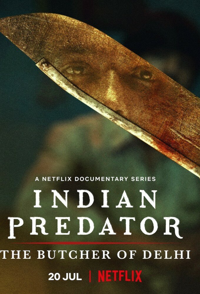 Indian Predator: The Butcher of Delhi ne zaman