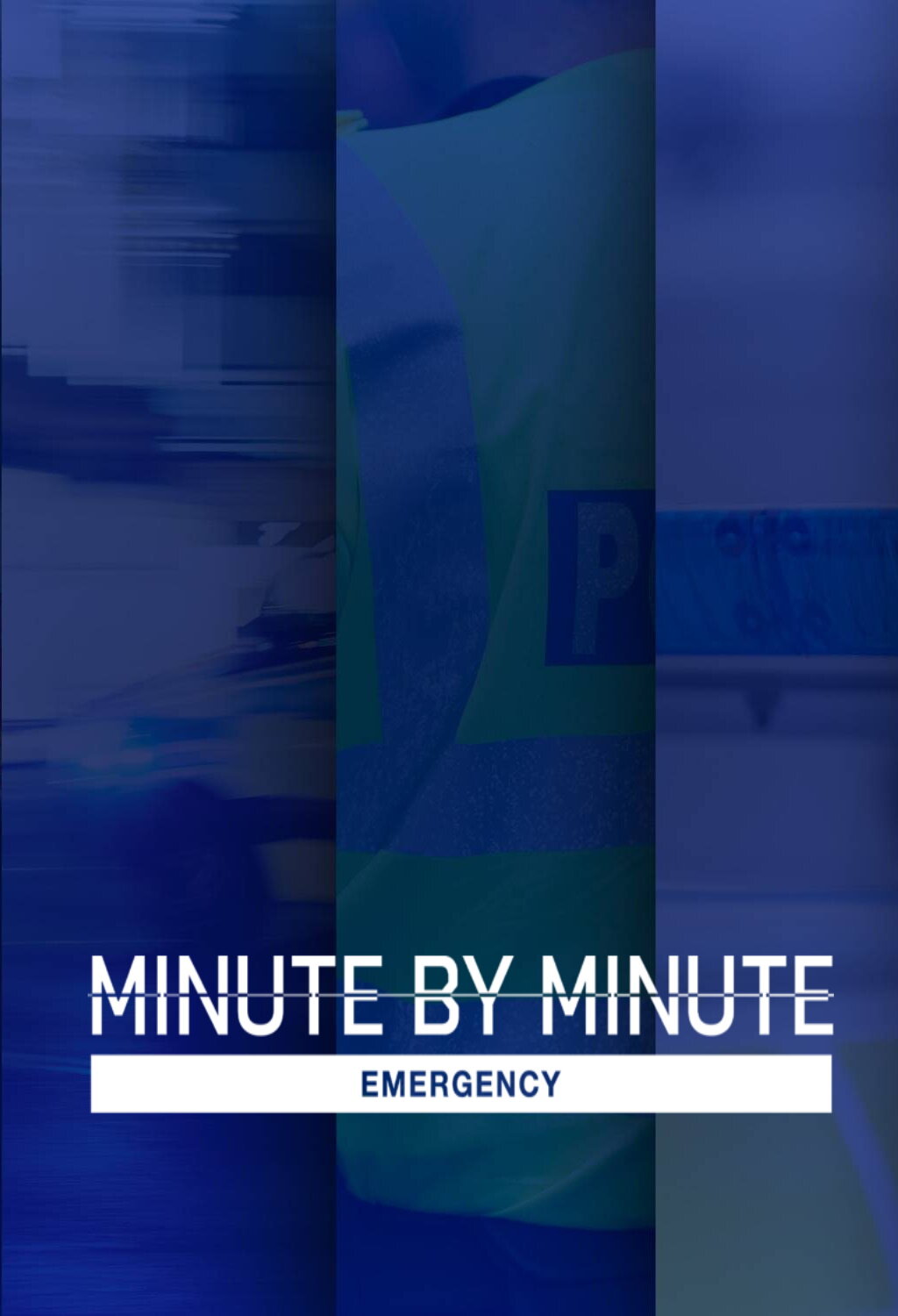 Minute by Minute: Emergency ne zaman
