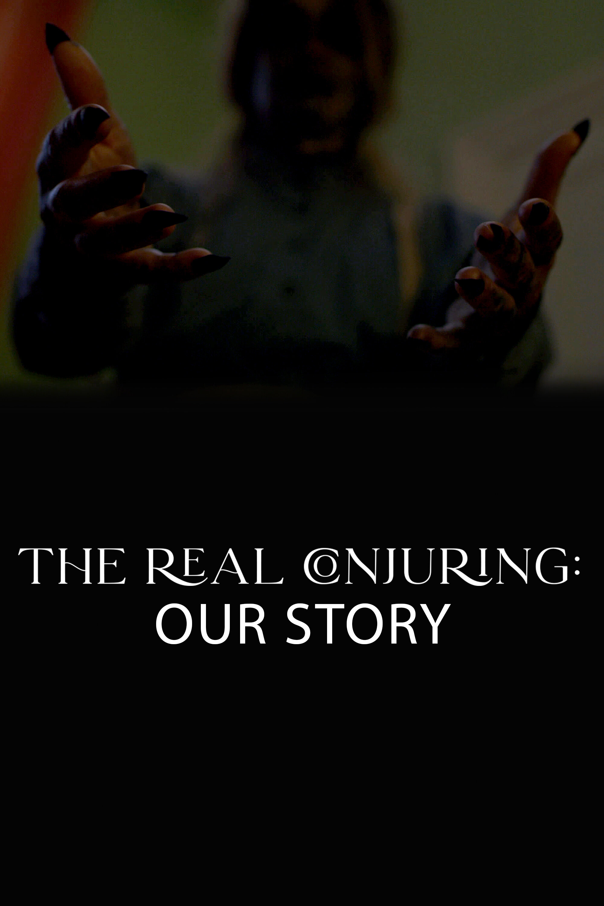 The Real Conjuring: Our Story ne zaman