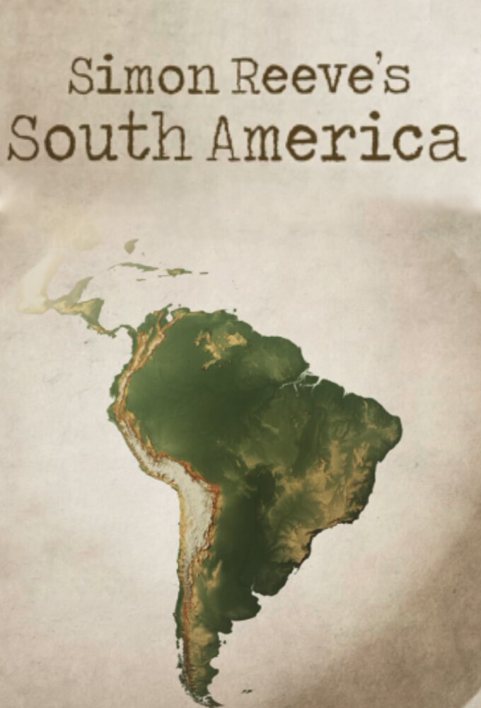 Simon Reeve's South America ne zaman