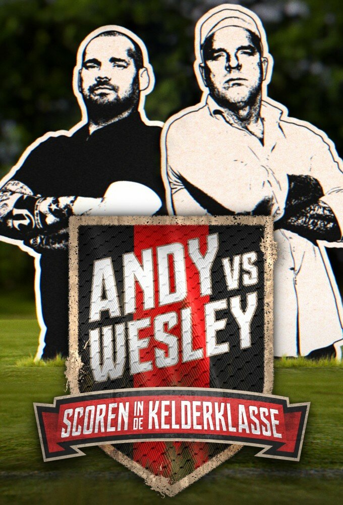Andy vs. Wesley: Scoren in de kelderklasse ne zaman