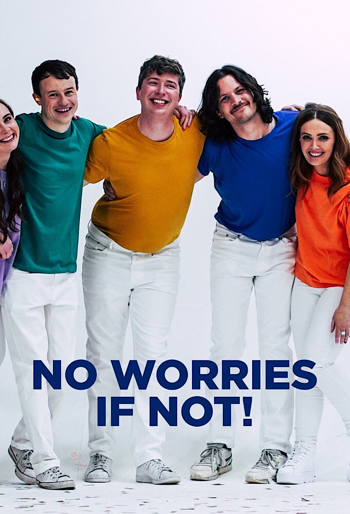 No Worries If Not! ne zaman
