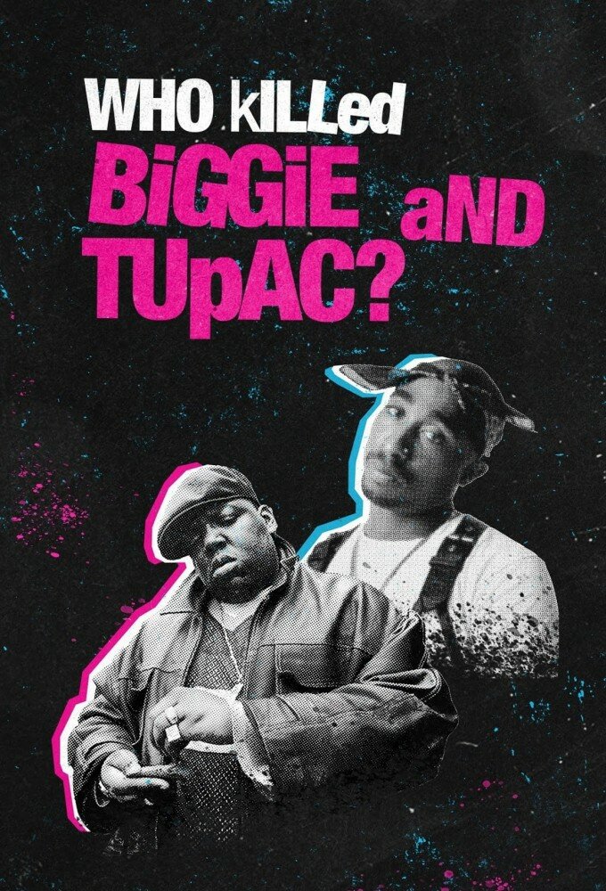 Who Killed Biggie and Tupac? ne zaman