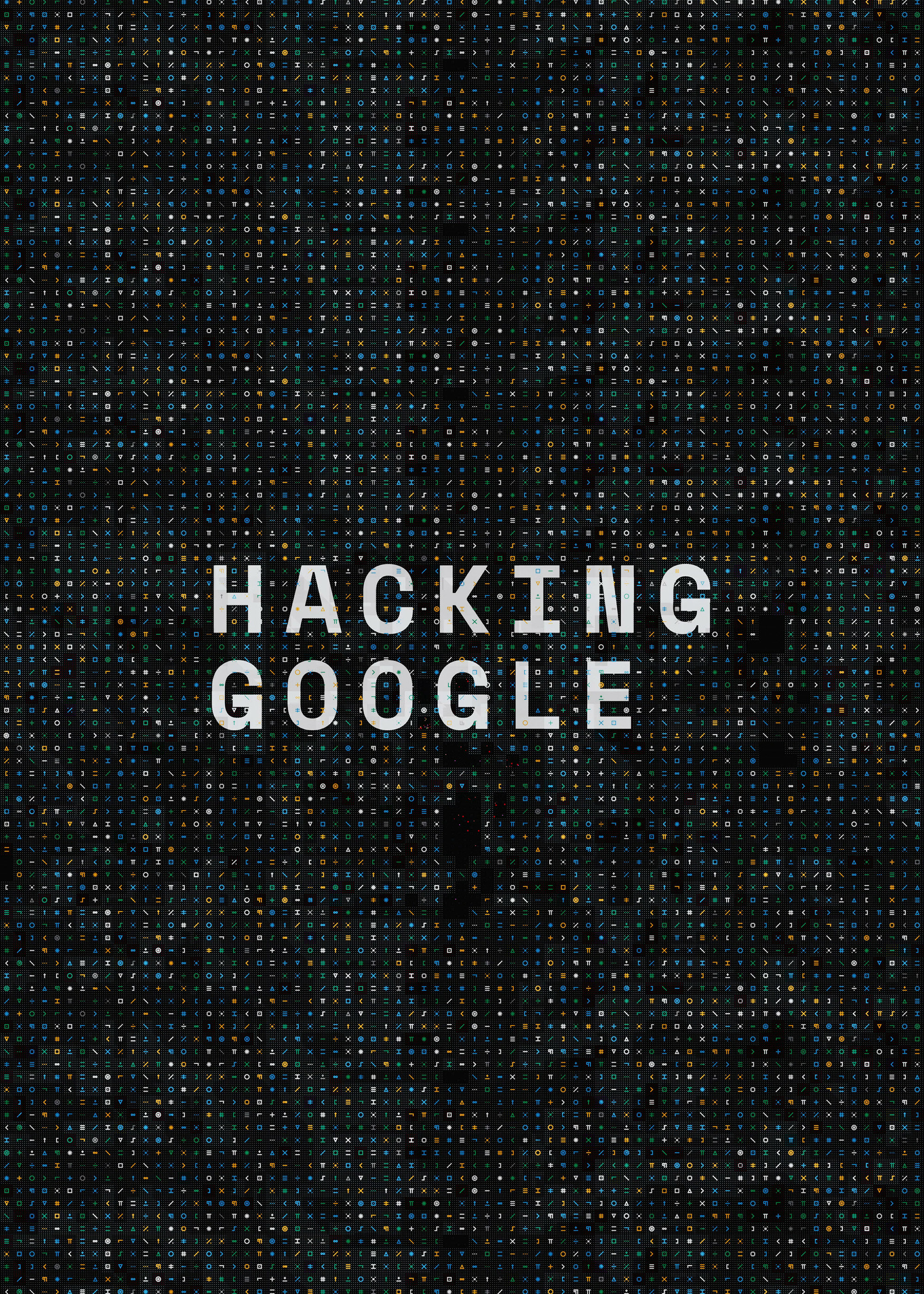 Hacking Google ne zaman