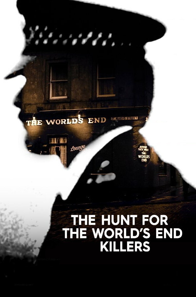 The Hunt for the World's End Killers ne zaman