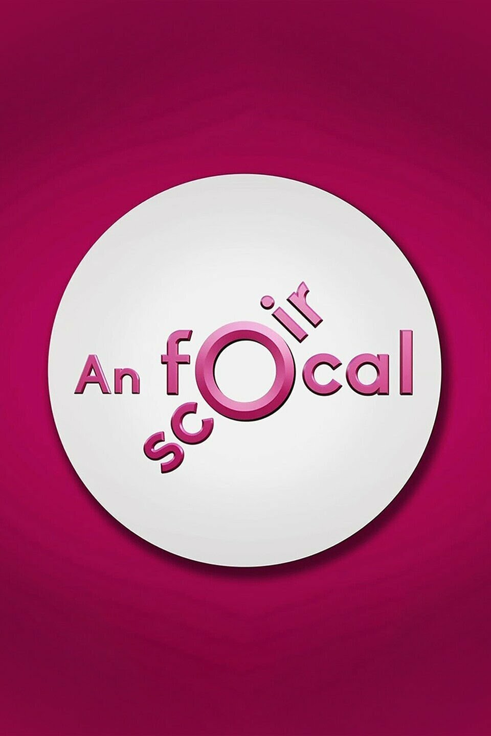An Focal Scoir ne zaman