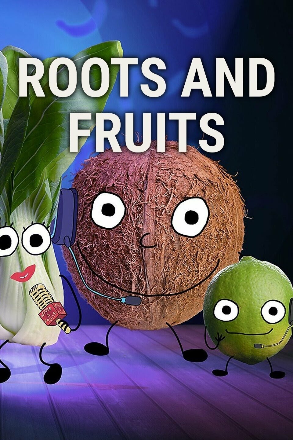 Roots & Fruits ne zaman