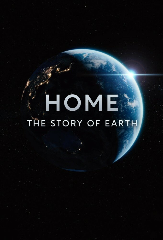 Home: The Story of Earth ne zaman