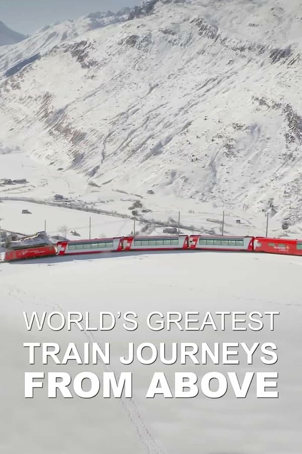 World's Greatest Train Journeys from Above ne zaman