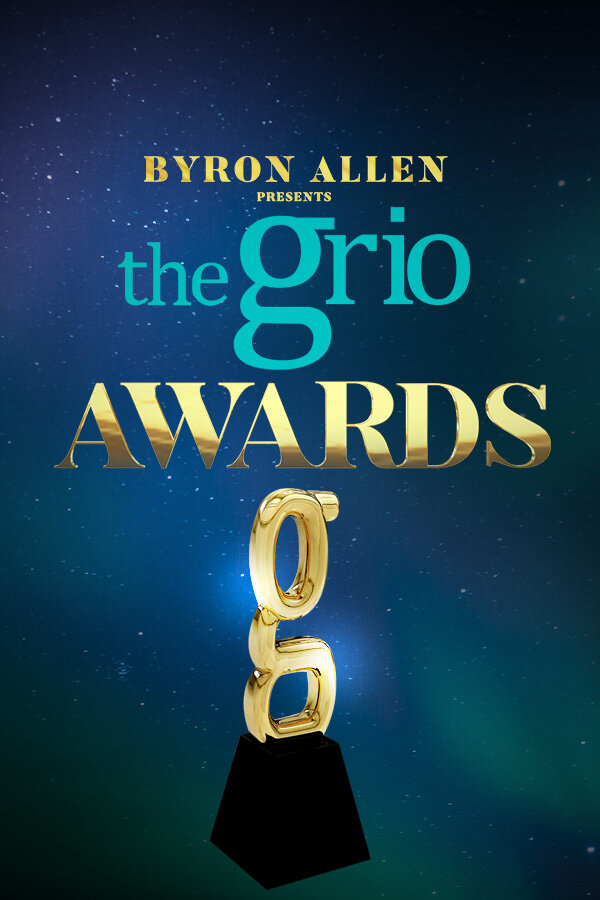 Byron Allen Presents the Grio Awards ne zaman