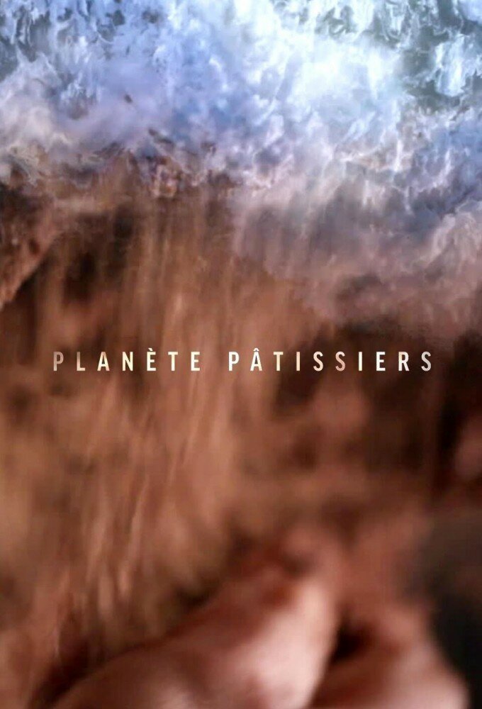 Planète pâtissiers ne zaman
