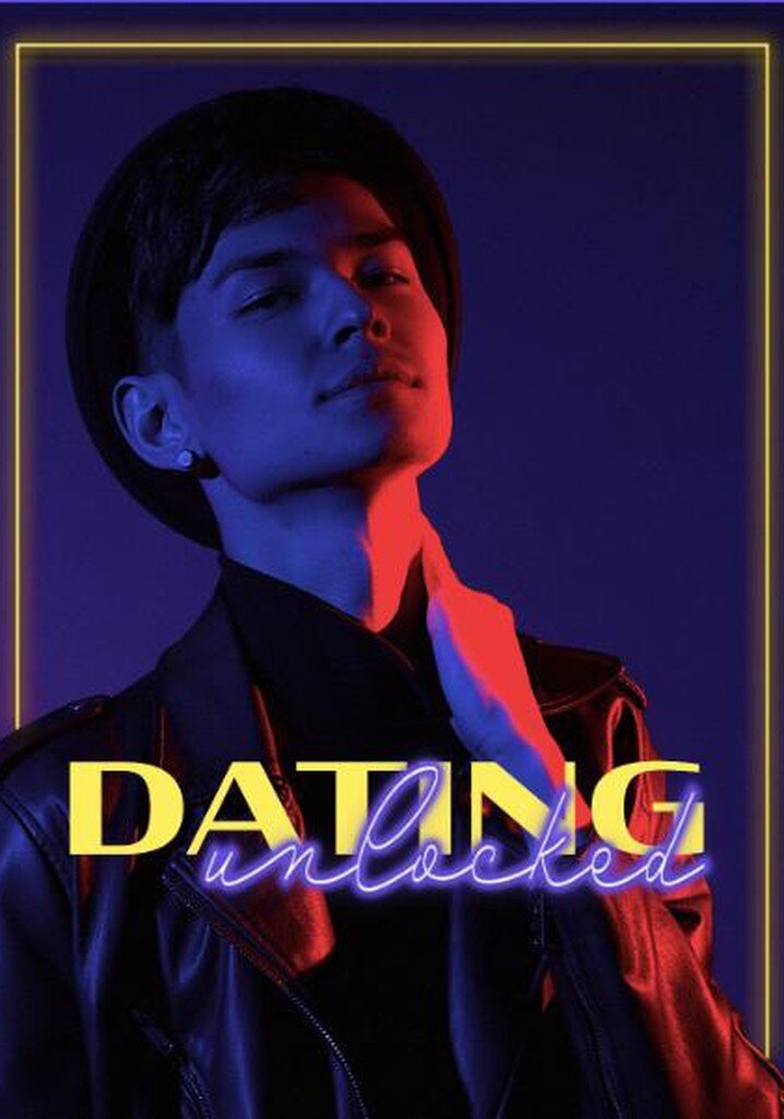 Dating Unlocked ne zaman