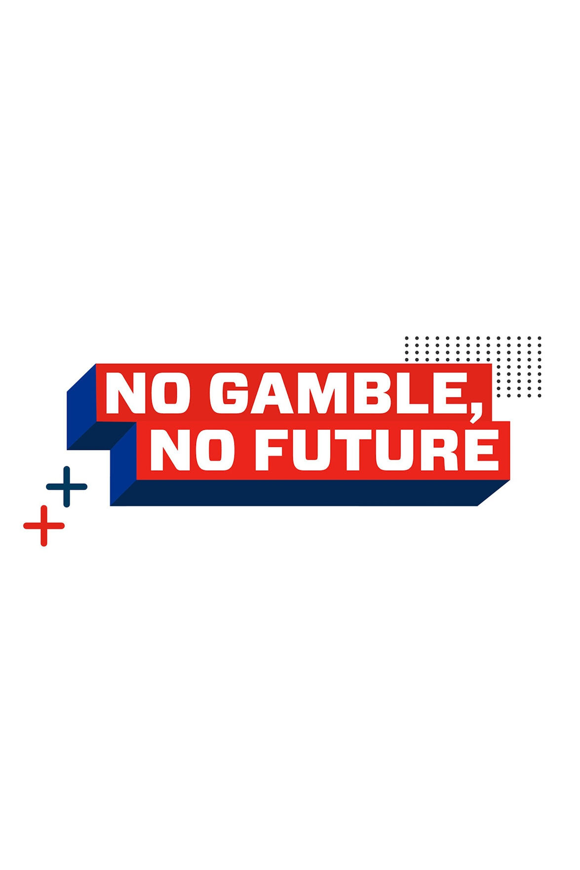 No Gamble, No Future ne zaman