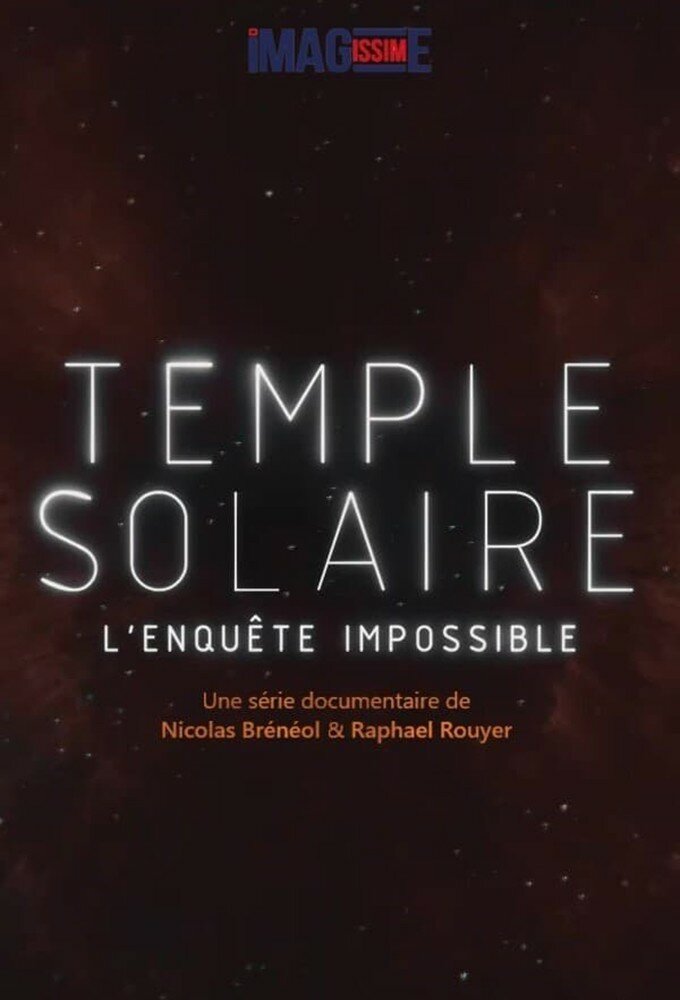 Temple Solaire, l'enquête impossible ne zaman