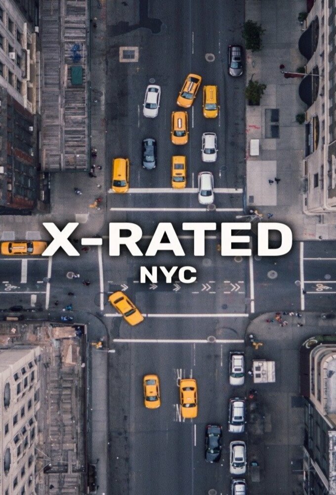 X-Rated: NYC ne zaman