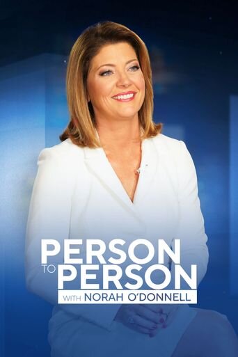 Person to Person with Norah O'Donnell ne zaman