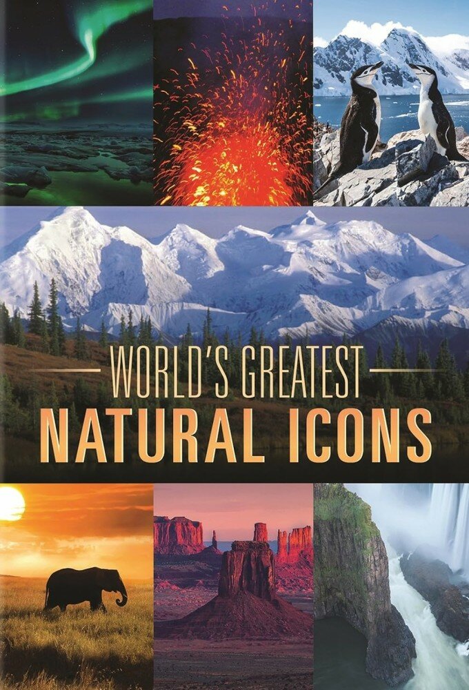 World's Greatest Natural Icons ne zaman
