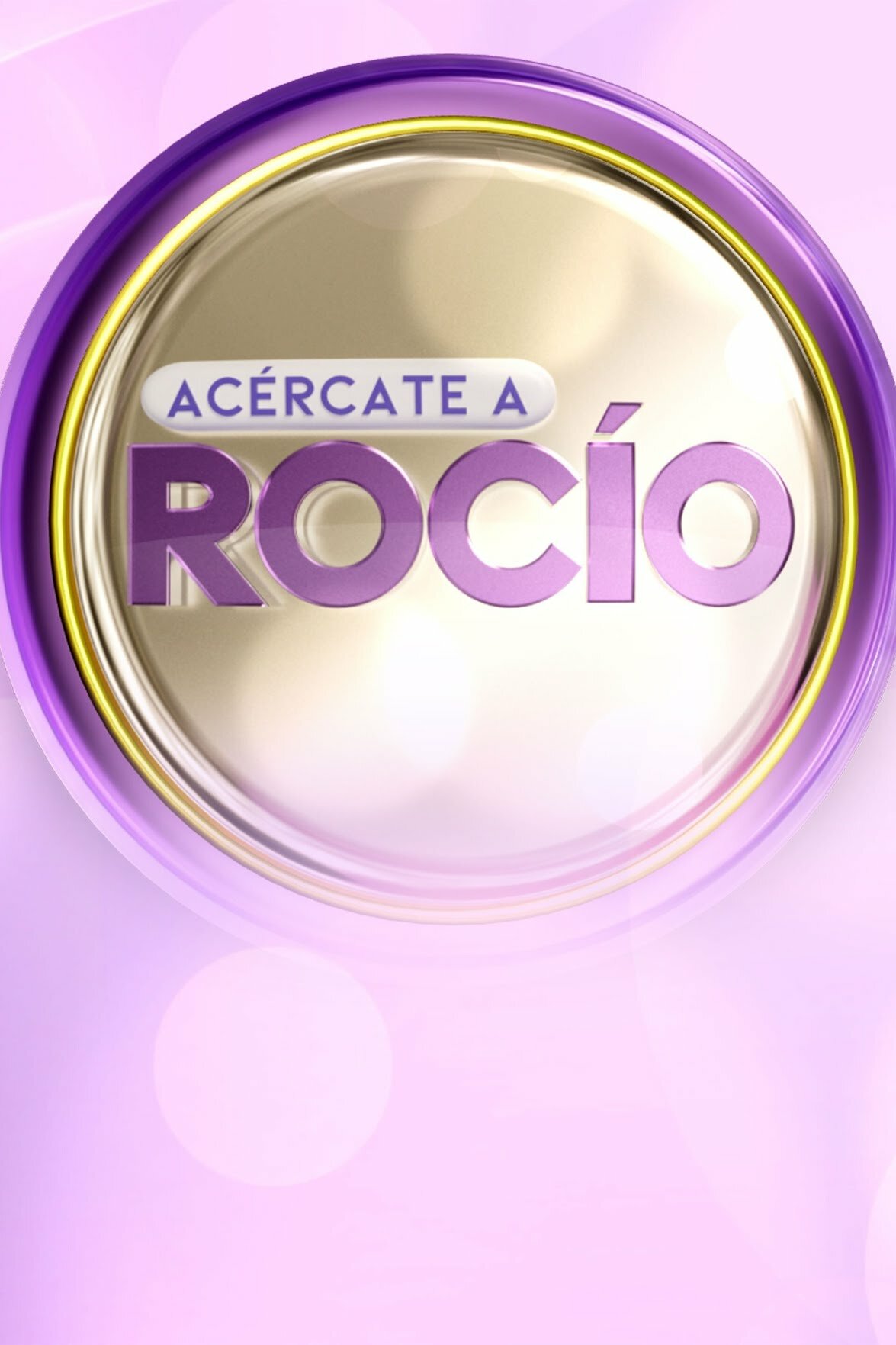 Acércate a Rocío ne zaman
