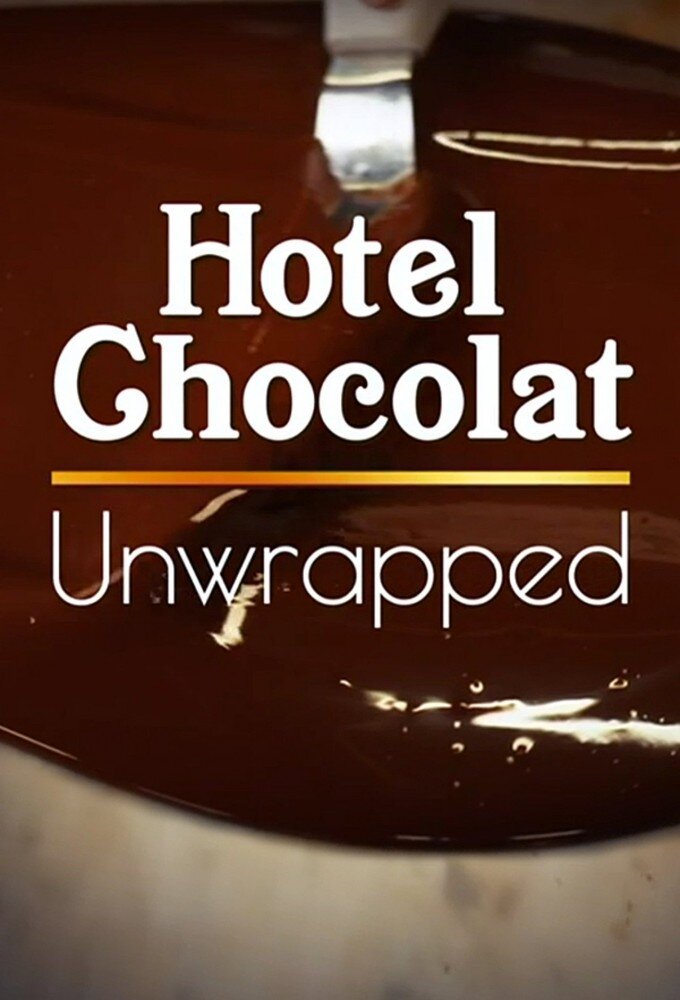 Hotel Chocolat Unwrapped ne zaman