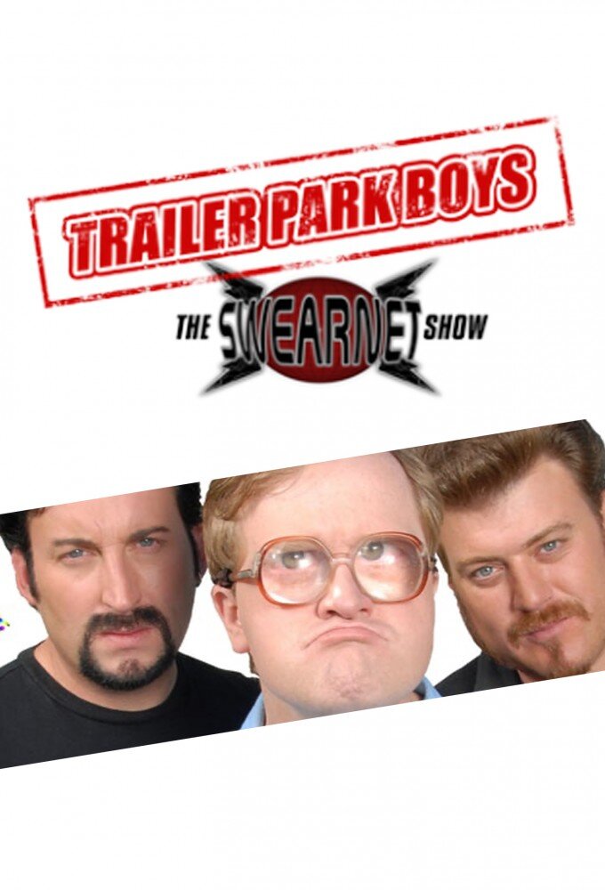 Trailer Park Boys: The SwearNet Show ne zaman