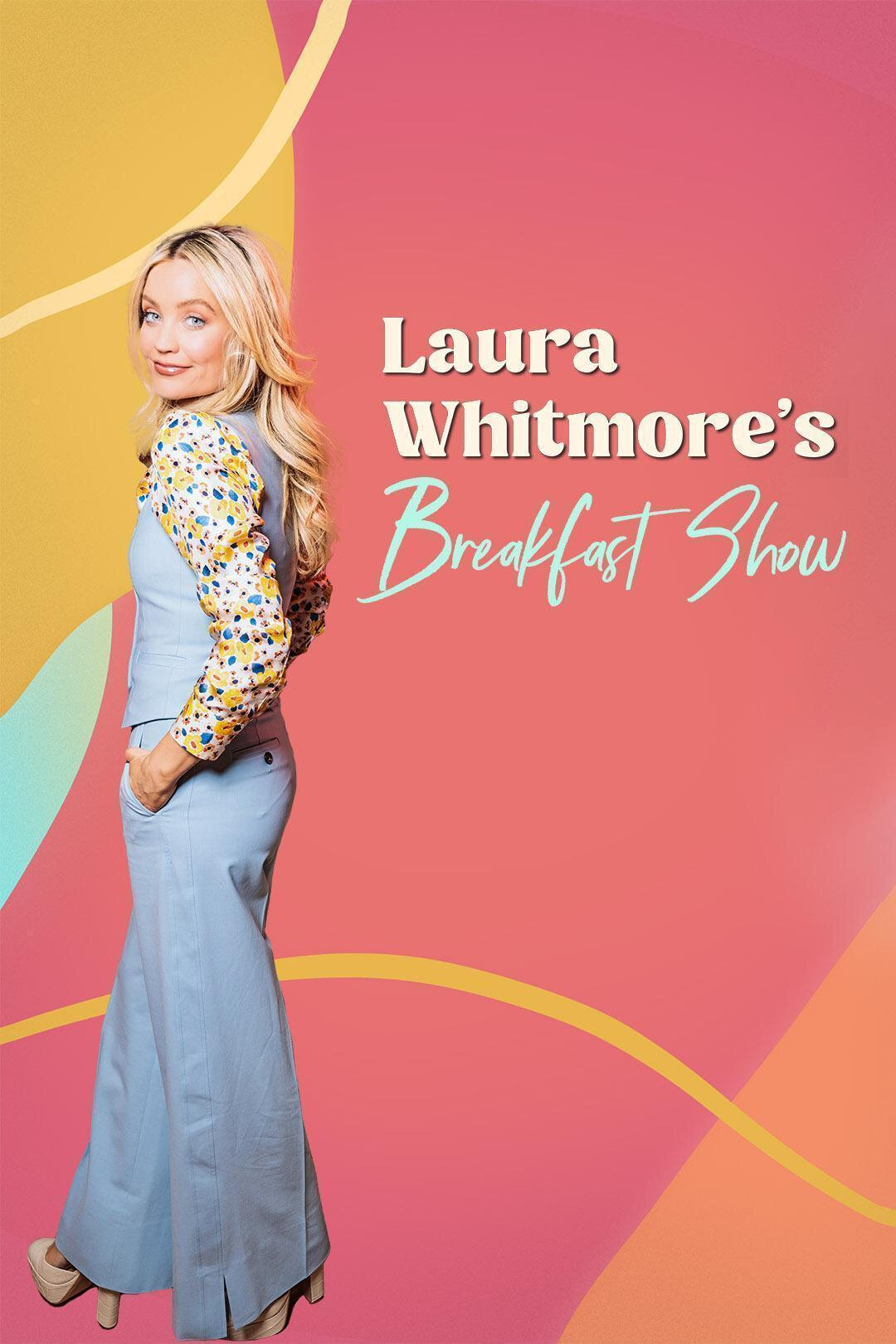 Laura Whitmore's Breakfast Show ne zaman