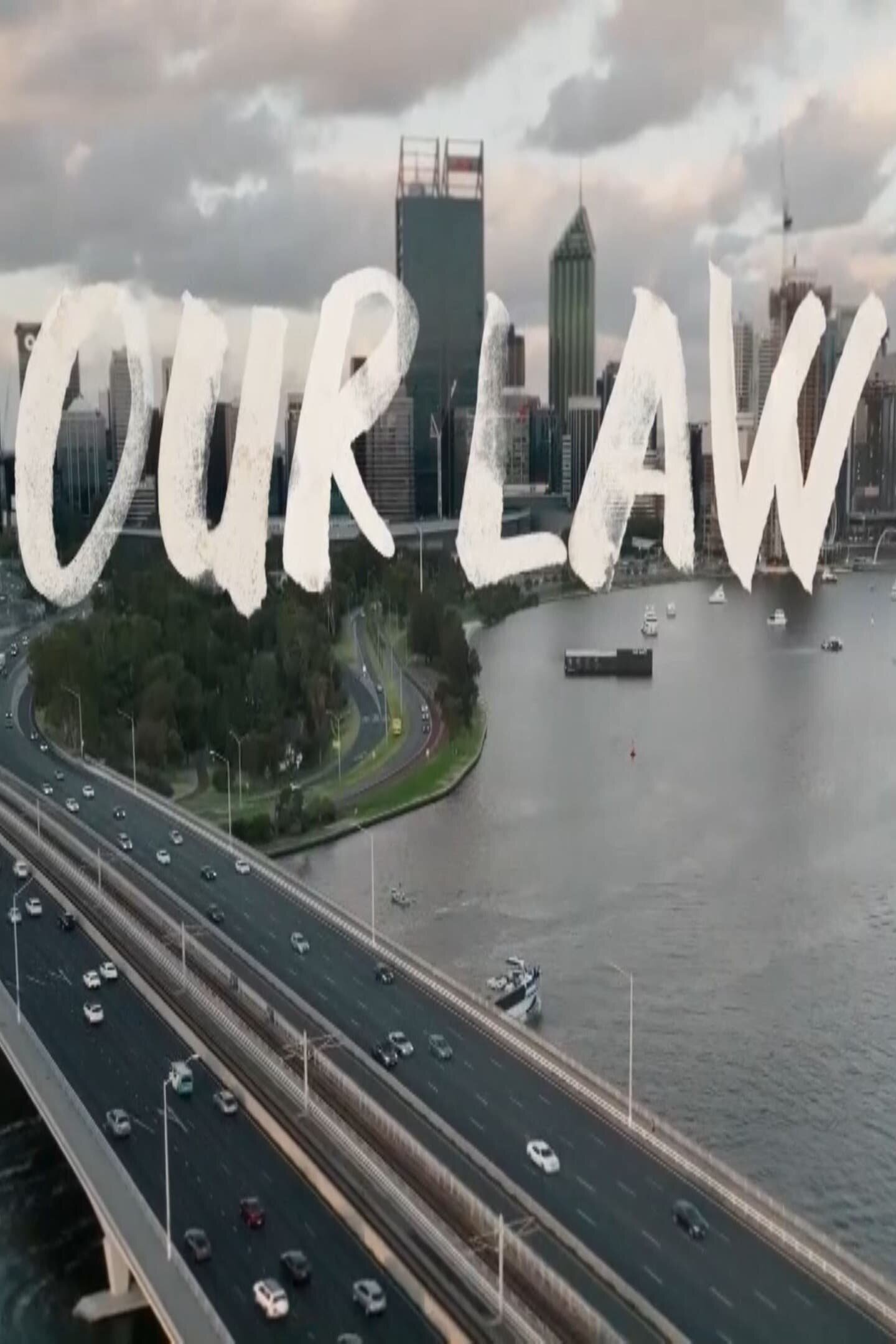 Our Law ne zaman