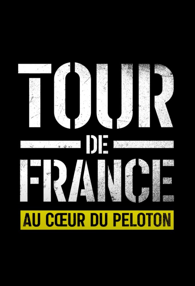 Tour de France: Au cœur du peloton ne zaman