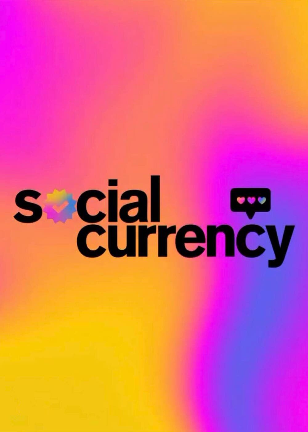 Social Currency ne zaman