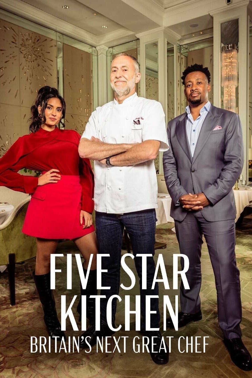 Five Star Kitchen: Britain's Next Great Chef ne zaman
