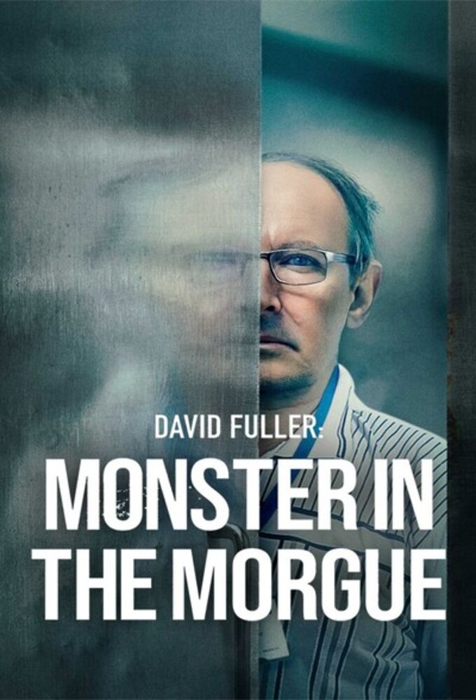 David Fuller: Monster in the Morgue ne zaman