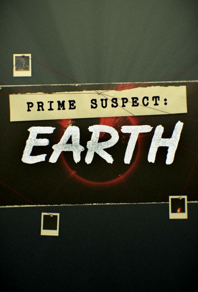 Prime Suspect: Earth ne zaman