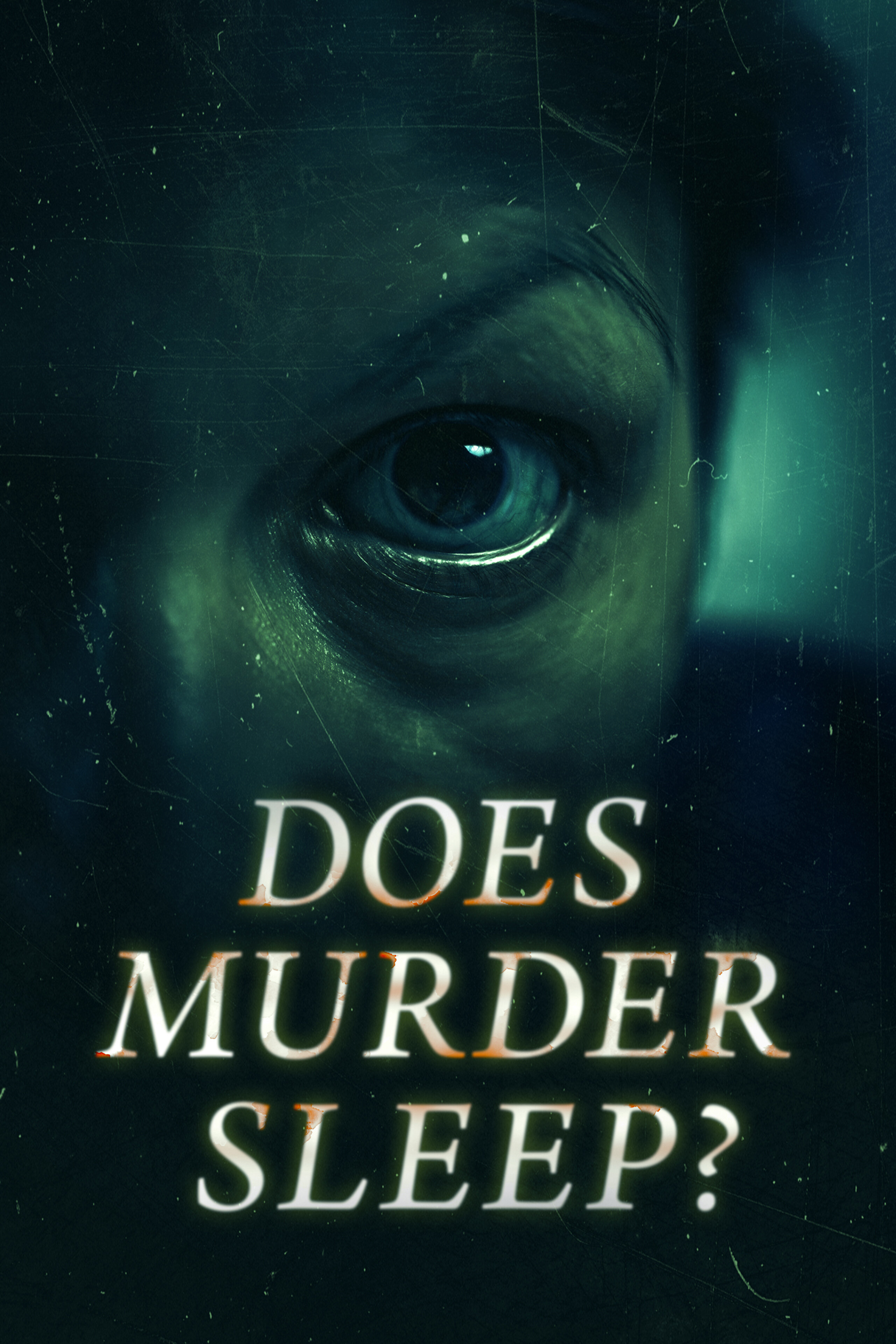 Does Murder Sleep? ne zaman