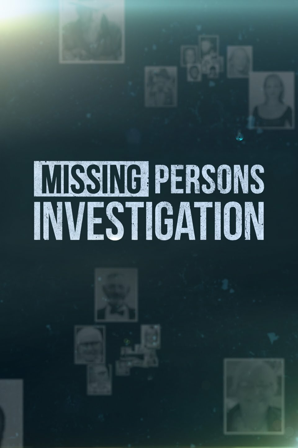 Missing Persons Investigation ne zaman