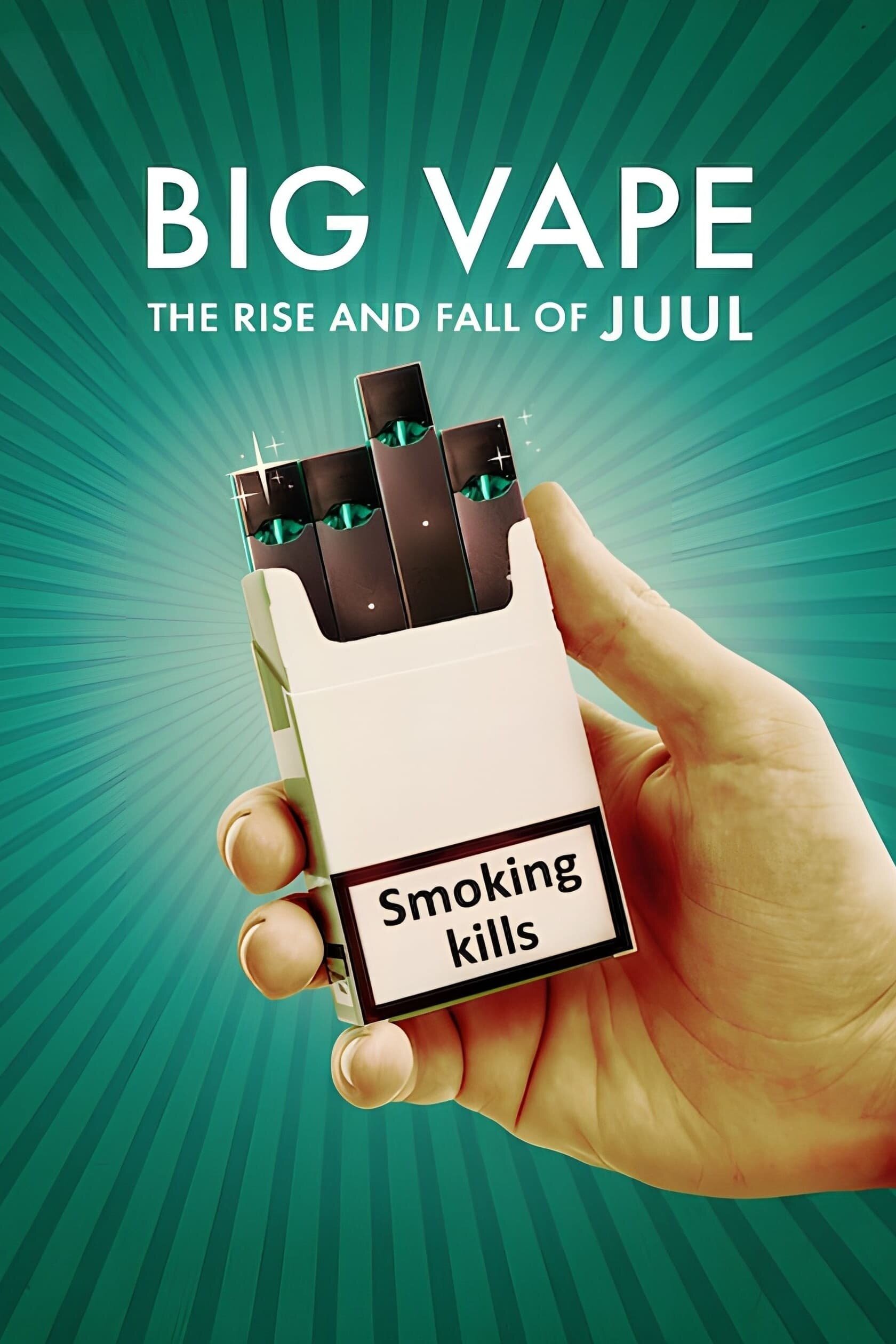 Big Vape: The Rise and Fall of Juul ne zaman