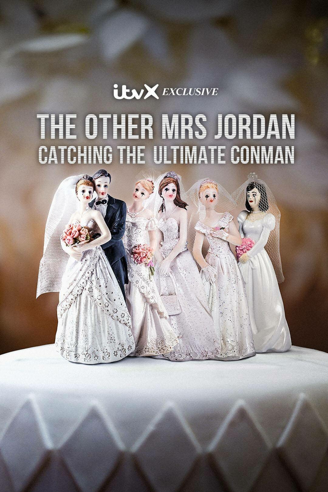 The Other Mrs Jordan – Catching the Ultimate Conman ne zaman