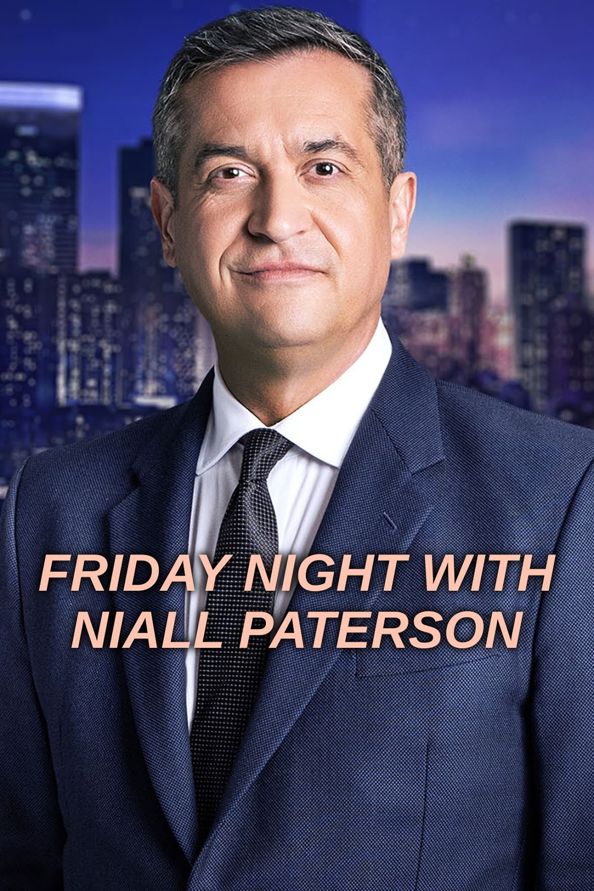 Friday Night with Niall Paterson ne zaman
