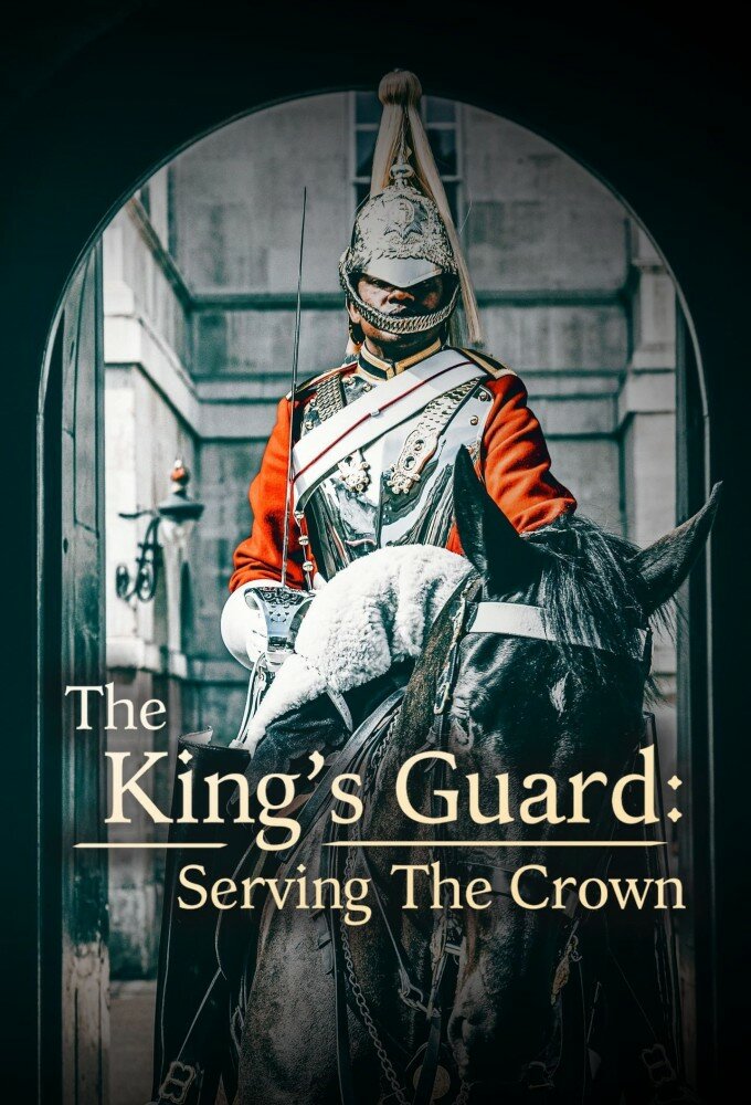 The King's Guard: Serving the Crown ne zaman
