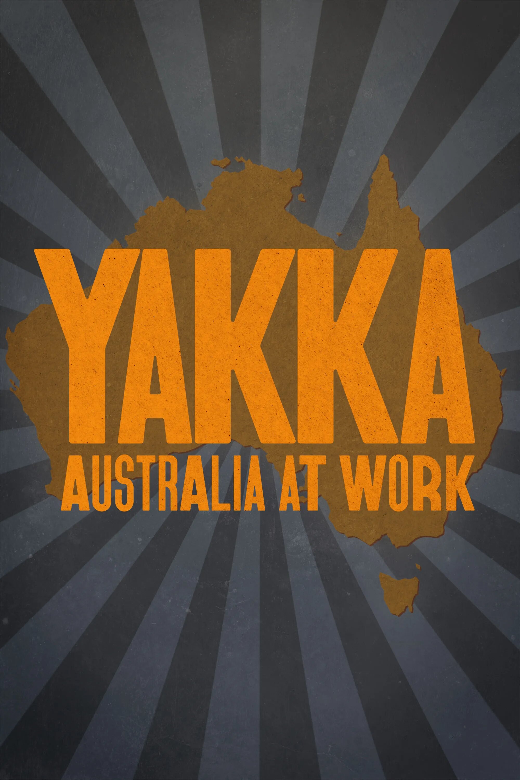 Yakka: Australia at Work ne zaman