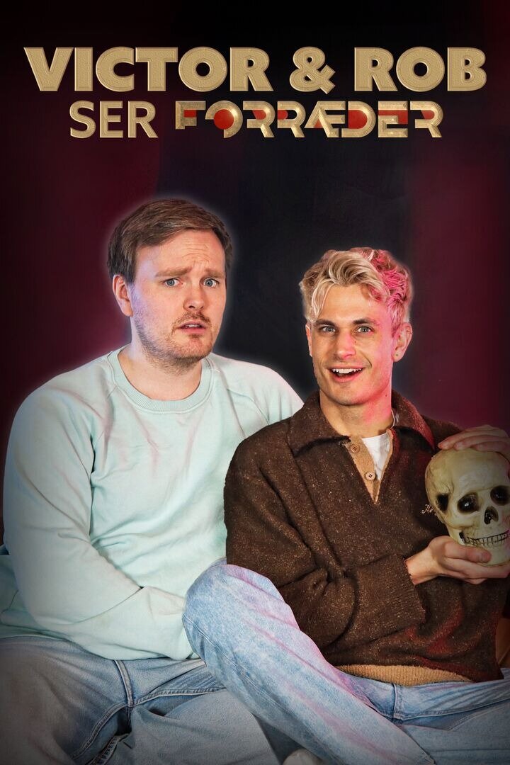 Victor og Rob ser Forræder ne zaman