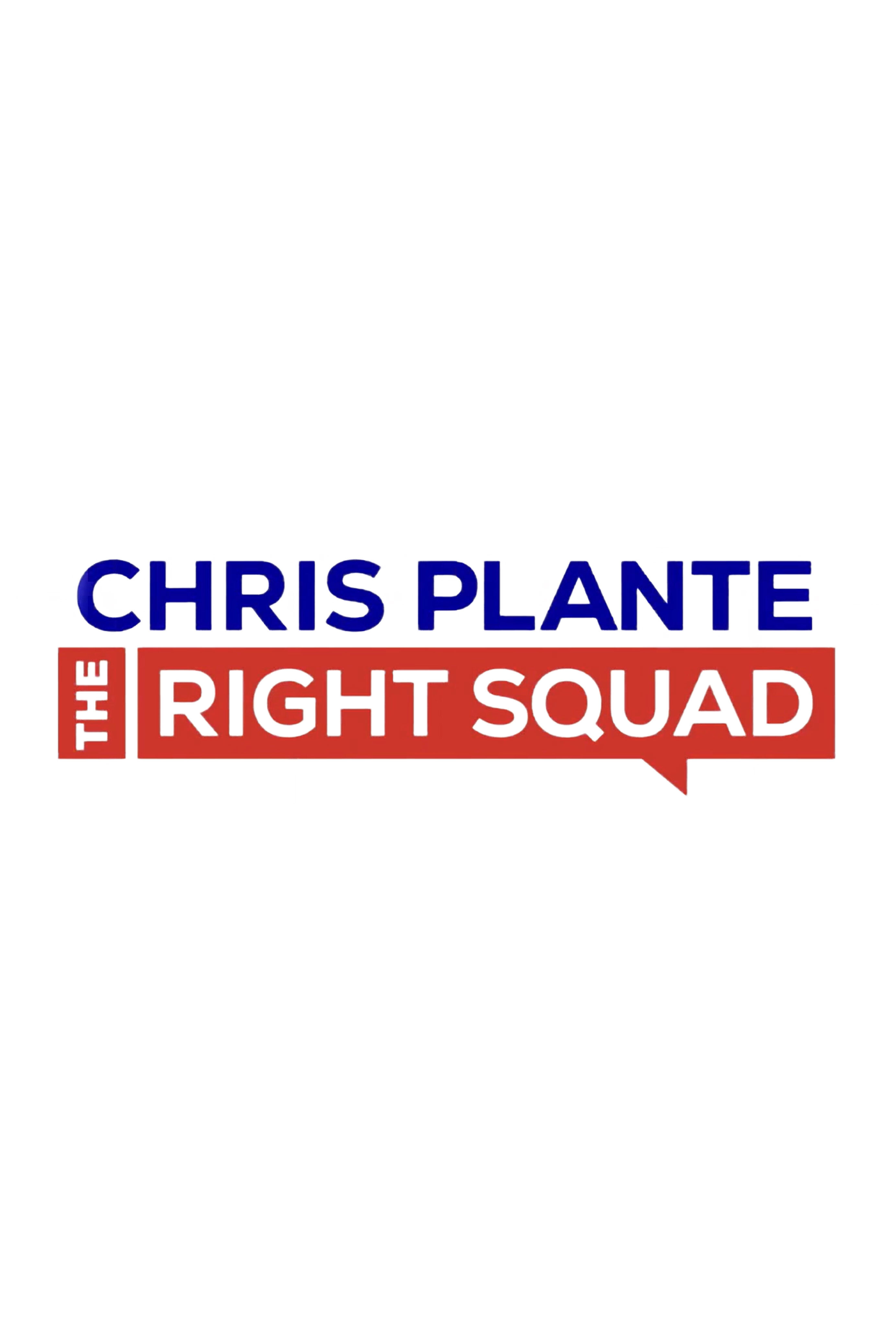 Chris Plante: The Right Squad ne zaman