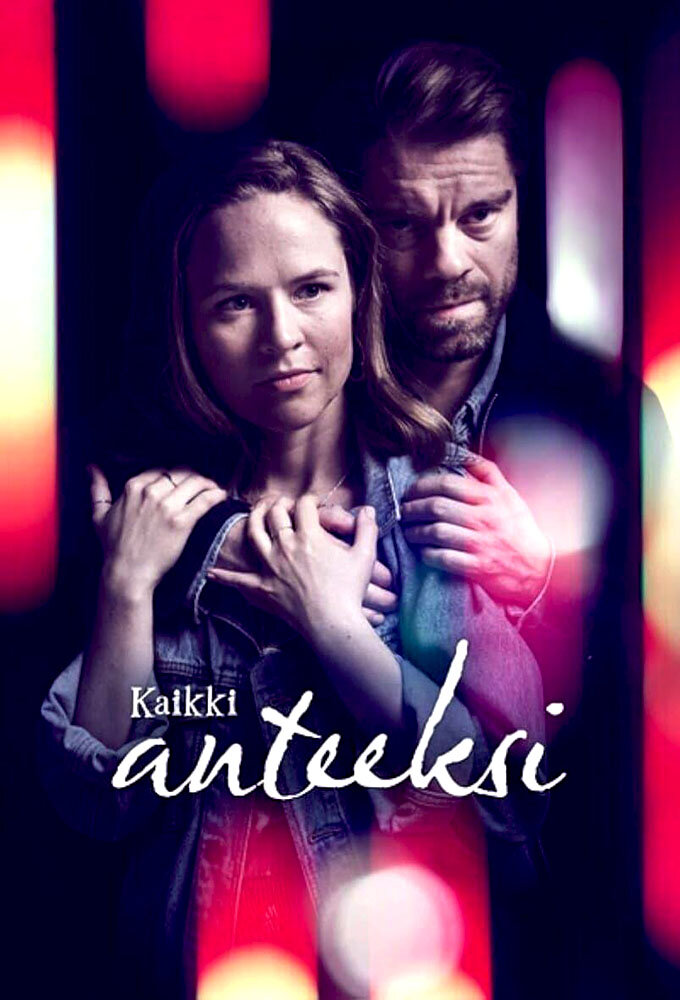 Kaikki anteeksi ne zaman